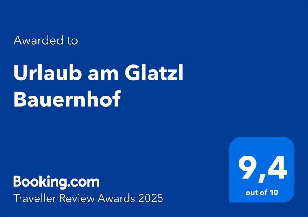 Certifikát, hodnocení, plakát nebo jiný dokument vystavený v ubytování Urlaub am Glatzl Bauernhof