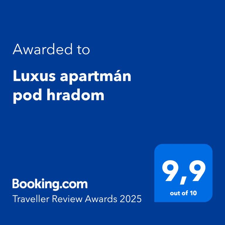 Certifikát, hodnocení, plakát nebo jiný dokument vystavený v ubytování Luxus apartmán pod hradom
