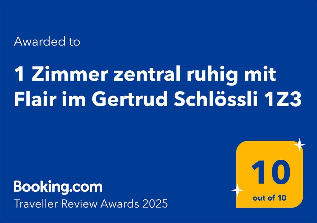 Certifikát, hodnocení, plakát nebo jiný dokument vystavený v ubytování 1 Zimmer zentral ruhig mit Flair im Gertrud Schlössli 3Z1