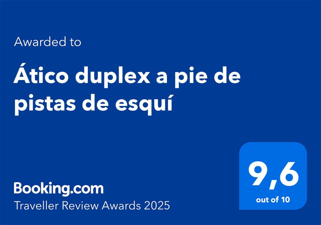 Certifikát, hodnocení, plakát nebo jiný dokument vystavený v ubytování Ático duplex a pie de pistas de esquí