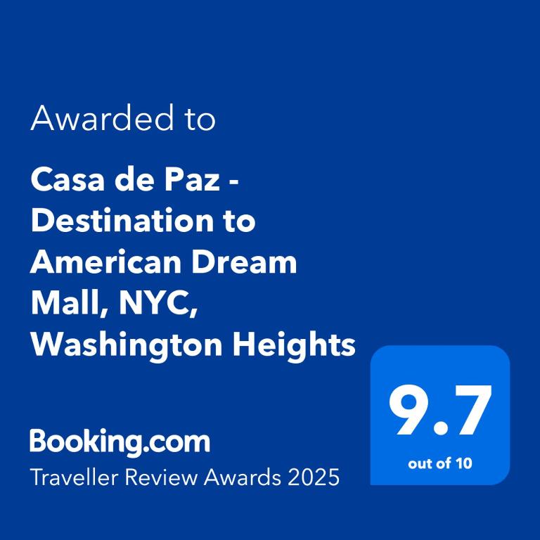 Certifikát, hodnocení, plakát nebo jiný dokument vystavený v ubytování Casa de Paz I - Destination to American Dream Mall, NYC, Washington Heights