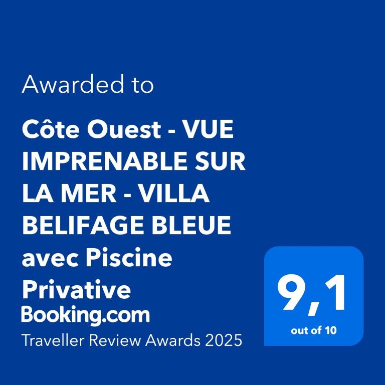 Certifikát, hodnocení, plakát nebo jiný dokument vystavený v ubytování Côte Ouest - VUE IMPRENABLE SUR LA MER - VILLA BELIFAGE BLEUE avec Piscine Privative