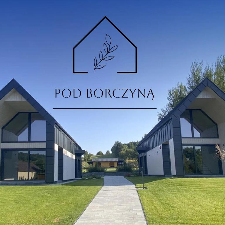 a picture of a building with the words pod bozeman at Domy pod Borczyną in Zwierzyniec