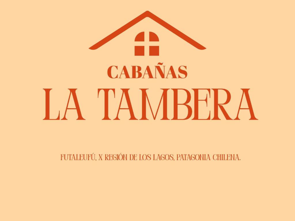 フタレウフにあるTambera Futaleufúの「la tamartera」と書かれた家のポスター