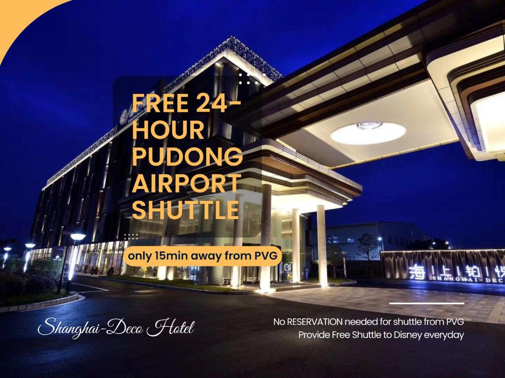 a building with a sign that reads free hour shooting airport shuttle at SHANGHAI-DECO Hotel-Free shuttle bus to Pudong Airport and Disneyland in Shanghai