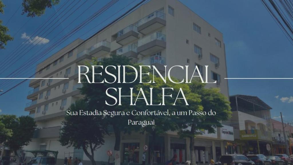 a building with the words residential shaqsa on it at Edifício Shalfa in Foz do Iguaçu