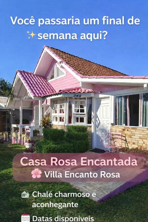 a house with a sign that reads vase pasadenaun final samanaanu at casarosaencantada -villaencantorosa in Gramado
