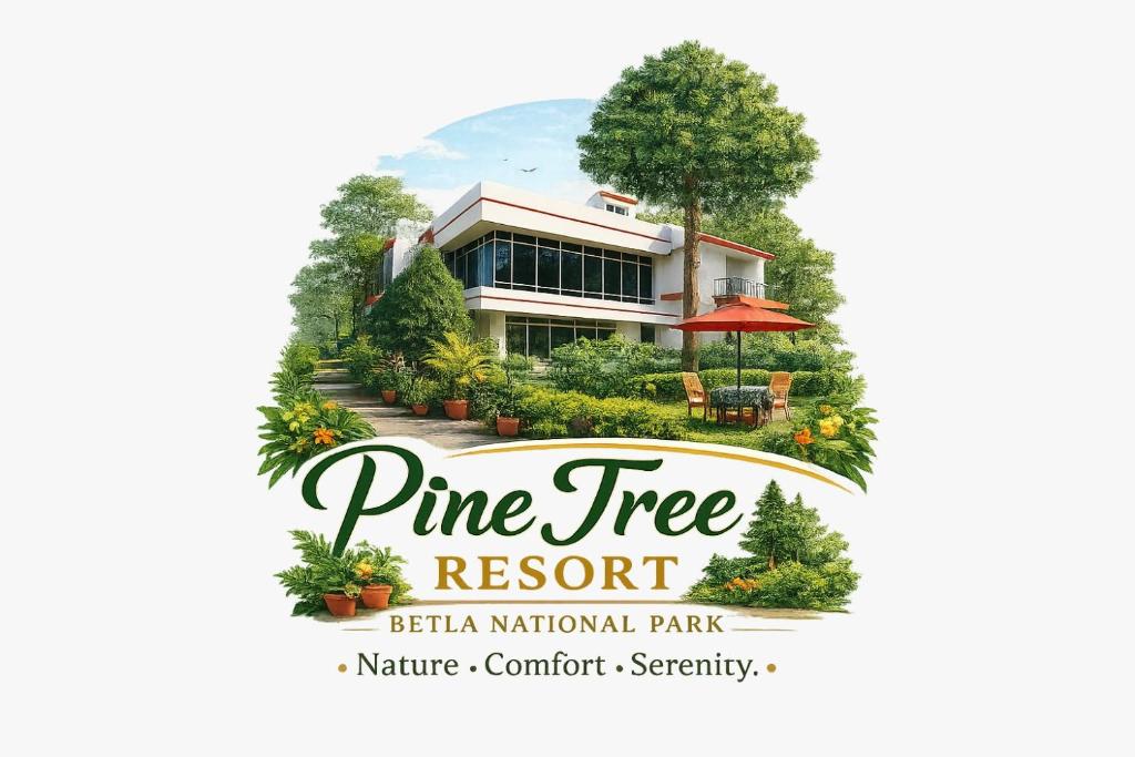 a logo for a pine tree resort in belka national park at Pine Tree Resort Betla in Kechki