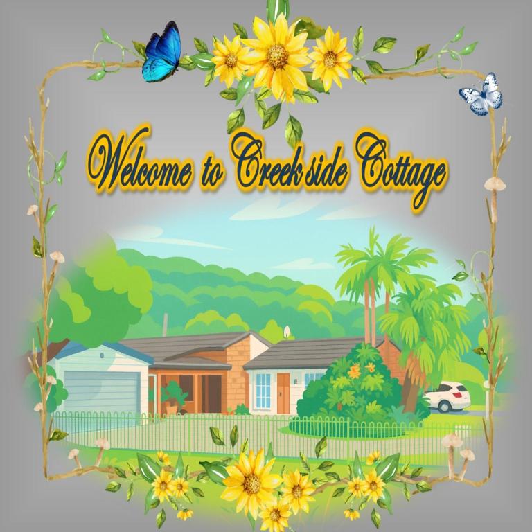 a welcome to creekside cottage sign with a house and flowers at Creekside Cottage - Private Studio with Mountain View in Coffs Harbour