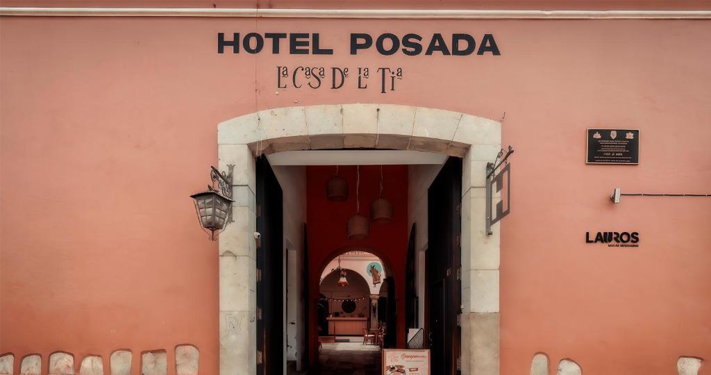 an entrance to a hotel poesadaasteryasteryasteryasteryasteryasteryasteryastery at Hotel Posada Casa de la Tía in Oaxaca City