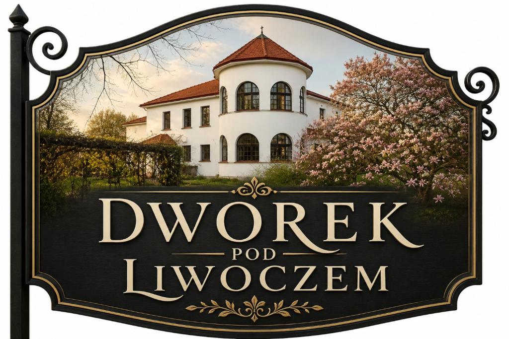a sign in front of a house at Dworek pod Liwoczem in Brzyska