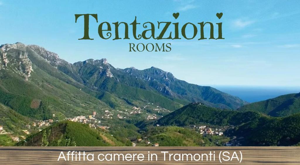an image of a mountain with the words transform rooms at Tentazioni Rooms in Tramonti