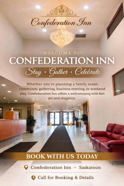 a sign that reads welcome to confederation inn stay better education at Confederation Inn Saskatoon in Saskatoon