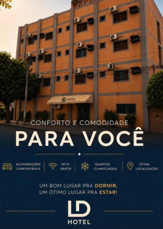 a sign in front of a building at LD Hotel in Três Lagoas