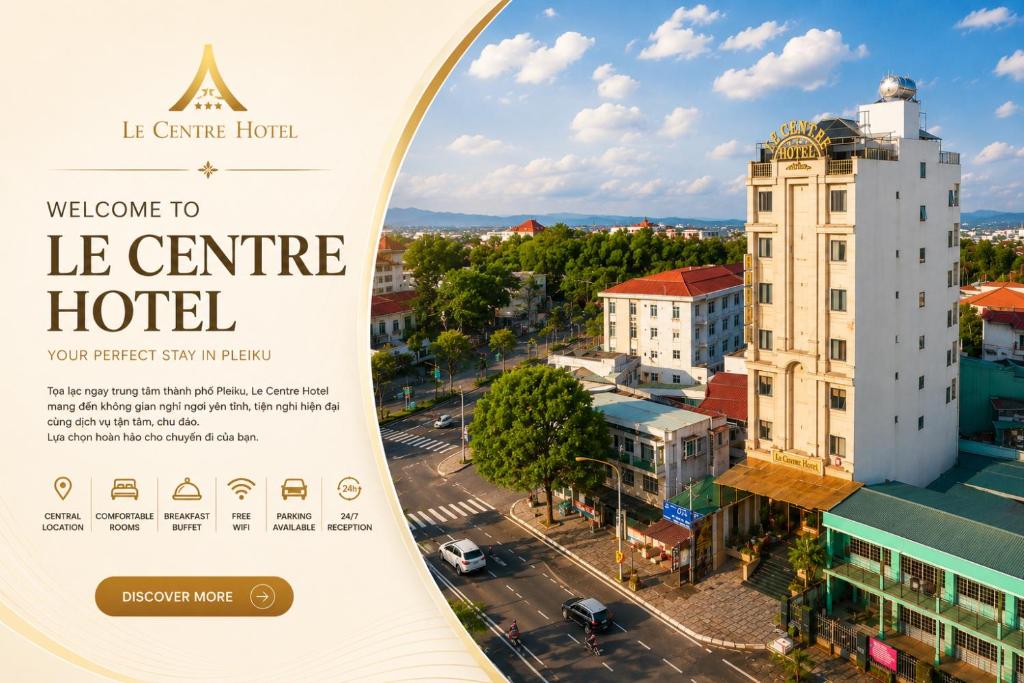 a poster for the le centre hotel in cape town at Le Centre Pleiku Hotel in Pleiku