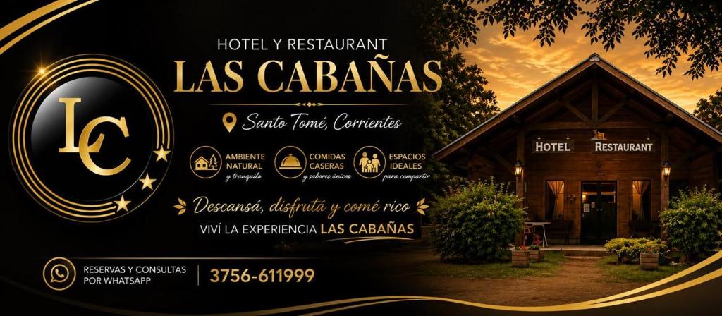 a sign for a las cabanas restaurant with a building at Las Cabañas in Santo Tomé