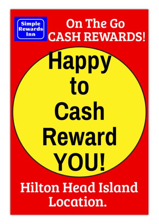a sign that says happy to cash reward you at Simple Rewards Inn in Hilton Head Island
