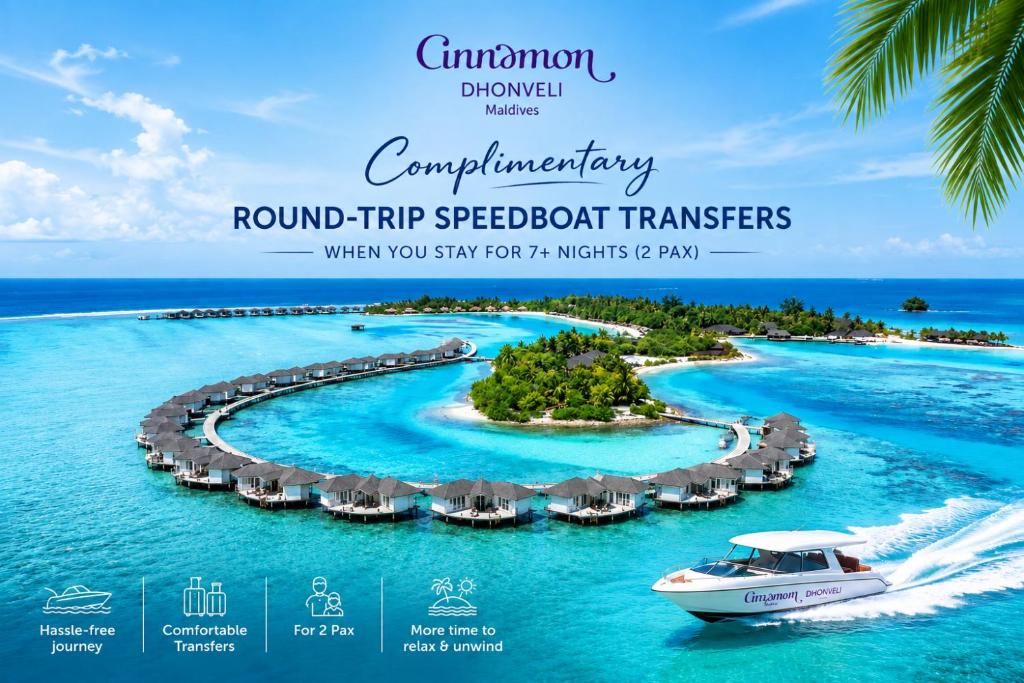 Cinnamon Dhonveli Maldives - Complimentary Speedboat Return for 2 pax on 7 nights or more stays valid to 31 Oct 2027 & up to 2 kids stay free
