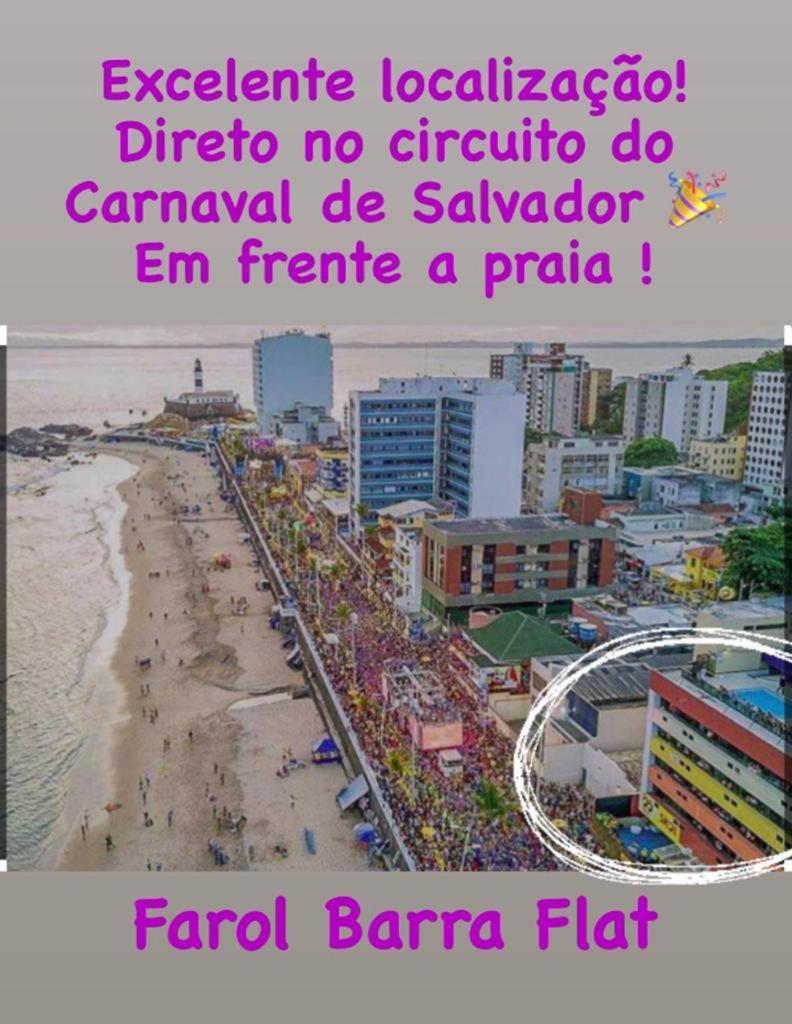 Farol Barra Flat. Vista Mar no Circuito do Carnaval . Em frente a praia. - Housity