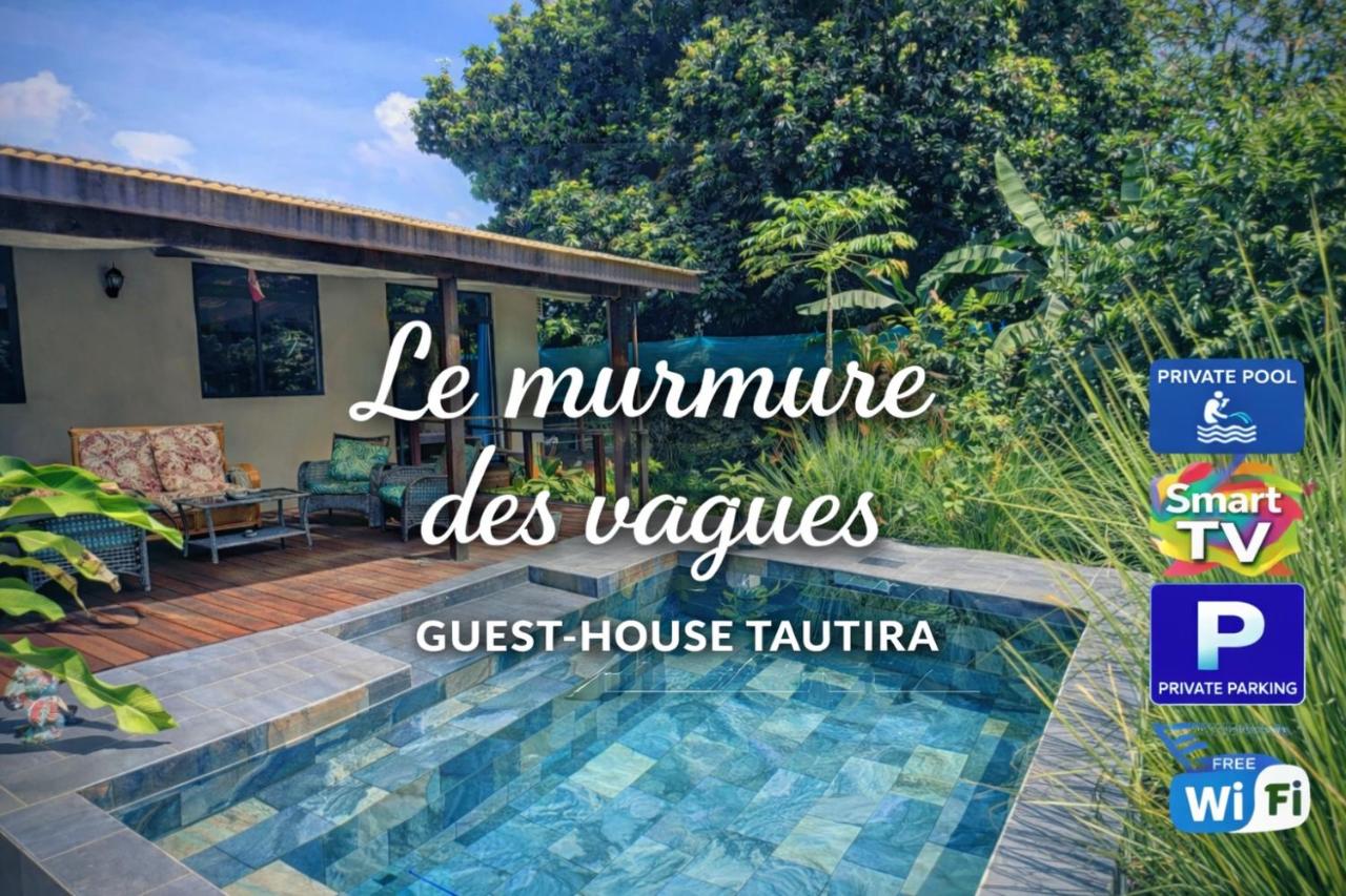 Le murmure des vagues - Guest House - Tahiti iti