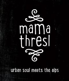mama thresl