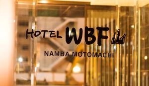Certifikát, hodnocení, plakát nebo jiný dokument vystavený v ubytování Hotel WBF Namba Motomachi