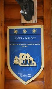 Certifikát, hodnocení, plakát nebo jiný dokument vystavený v ubytování Le Gite A Margot