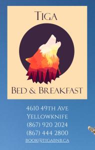 a poster for a bed and breakfast with a red andbreakfast sign at Tiga Bed and Breakfast in Yellowknife