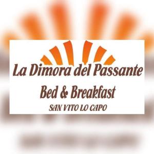 a sign that reads la dimora del paso restaurant bed and breakfast at La Dimora del Passante in San Vito lo Capo