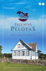 ein Bild eines Hauses mit den Worten Fazenda als Pelikane in der Unterkunft CASA DE CAMPO FAZENDA DAS PELOTAS in Bom Jardim da Serra