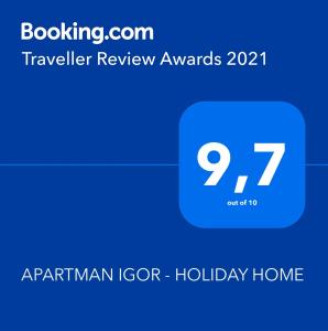 Certifikát, hodnocení, plakát nebo jiný dokument vystavený v ubytování Apartment Igor - HOLIDAY HOME