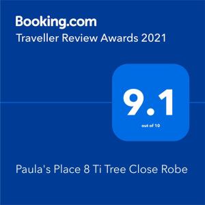 Сертификат, награда, вывеска или другой документ, выставленный в Paula's Place 8 Ti Tree Close Robe
