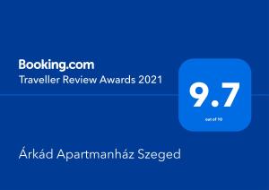 Certifikát, hodnocení, plakát nebo jiný dokument vystavený v ubytování Árkád Apartmanház Szeged