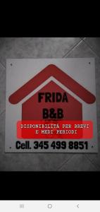 una señal para un restaurante fida bbq con un logotipo rojo en FRIDA B&B, en Massafra