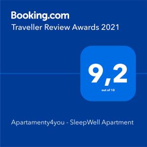 Certifikát, hodnocení, plakát nebo jiný dokument vystavený v ubytování Apartamenty4you - SleepWell Apartment