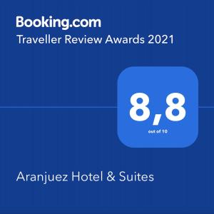 Palkinto, sertifikaatti, kyltti tai muu asiakirja, joka on esillä majoituspaikassa Aranjuez Hotel & Suites