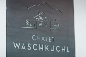 Certyfikat, podpis lub inny dokument wystawiony w obiekcie Chalet Waschkuchl