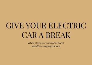 a sign that says give your electric car a break at Hotel Scheelsminde in Aalborg