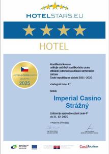 Certifikát, hodnocení, plakát nebo jiný dokument vystavený v ubytování Imperial Casino Strazny Hotel