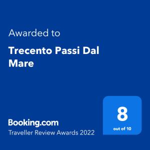 Palkinto, sertifikaatti, kyltti tai muu asiakirja, joka on esillä majoituspaikassa Trecento Passi Dal Mare