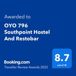 Сертифікат, нагорода, вивіска або інший документ, виставлений в OYO 796 Southpoint Hostel And Restobar