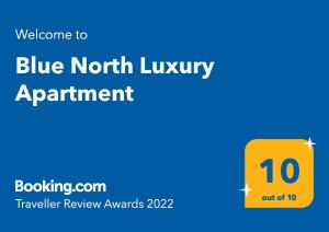 Certyfikat, podpis lub inny dokument wystawiony w obiekcie Blue North Luxury Apartment