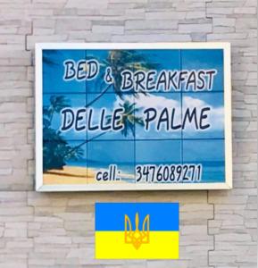 a sign for a bed and breakfast delle palme at Bed & Breakfast Delle Palme in Trapani