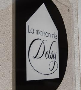 a sign that reads la mission be delley at LA MAISON DE DELSY in Binson-et-Orquigny