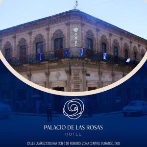 a building with a sign for la plaza de las rocas at Palacio de las Rosas in Durango