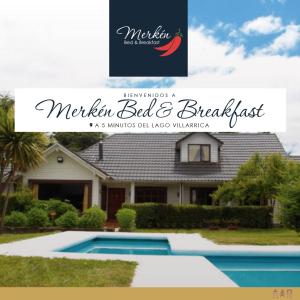 a picture of a house with a swimming pool at Merken Bed & Breakfast in Villarrica