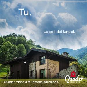 a picture of a house with the words utn and la call cell dial lunch at Quader nidi nel verde in Bienno