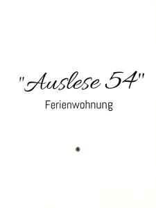 a sign that readsassociate at "Auslese 54" -Direkt am Moselufer- Gästezimmer & Ferienwohnung in Traben-Trarbach