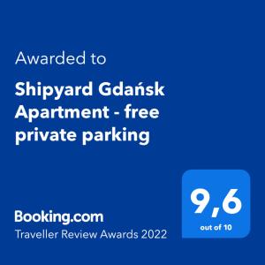 Un certificat, premiu, logo sau alt document afișat la Shipyard Gdańsk Apartment - free private parking
