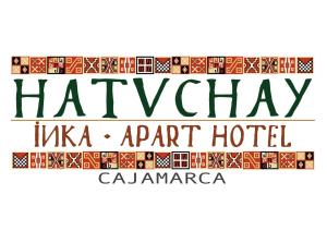Hatuchay Inka Apart Hotel في كاخاماركا: علامة على فندق مطار هافانا مع نمط الحدود